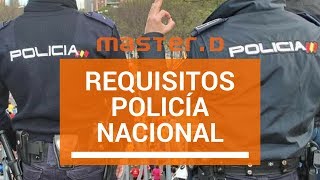 Requisitos Oposiciones Policía Nacional  MasterD [upl. by Oys649]