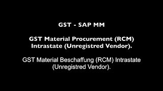 SAP MM  Material Procurement RCM Intrastate CGST amp SGST with RCM Unregistred Vendor [upl. by Reivaj]