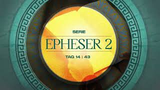 Tag 14 💛 Epheser 27 [upl. by Enayr704]