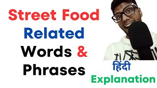 Expand English Phrases and Vocabulary with meaning in Hindi Street Food Related Words and Phrases [upl. by Sevy]