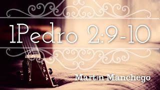 1 PEDRO 29 10  Martín Manchego  Cantemos la biblia [upl. by Ydaj324]