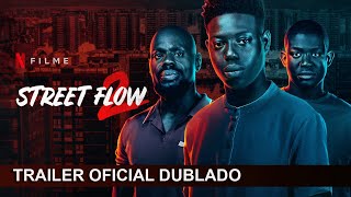 Street Flow 2 Trailer Oficial Dublado [upl. by Nivlen581]