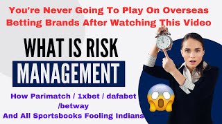 How Big Sportsbooks Use Risk Management To Fool Indian Gamblers  By Amit Majithia CBTF [upl. by Aryan129]