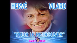 HERVÉ VILARD CANTA POUR LA RETROUVER [upl. by Aridaj587]