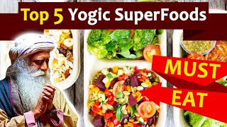 Top 5 Yogic SuperFoods You Must Eat  A Taste of Well Being [upl. by Furr44]