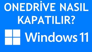 Windows 11 Onedrive Nasıl Kapatılır [upl. by Assili]