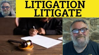 🔵 Litigation Meaning  Litigate Defined  Litigation Examples  Legal Vocabulary Litigate Litigation [upl. by Thane]