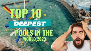 Top 10 deepest pool in the world 2023 [upl. by Ybreh500]