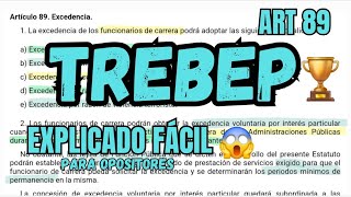 TREBEP  Excedencias Funcionarios Parte 1  OPOSICIONES  ART 89 [upl. by Dlaniger906]