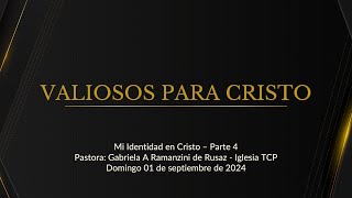 Valiosos Para Cristo  Domingo 01 de septiembre 2024 11am [upl. by Brigida]