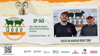 EXPEDIÇÃO BÉÉÉ BRASIL EP 145  VISITA AO RANCHO MONTTONE [upl. by Bruce701]