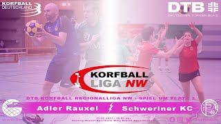 Korfball Regionalliga 1 Liga Spiel um Platz 3 2023  KV Adler Rauxel 1 vs Schweriner KC 1 [upl. by Behn323]