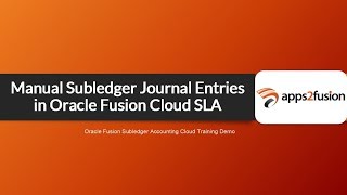 How to Create Manual Subledger Journal Entries in Oracle Fusion Cloud SLA [upl. by Lesser298]