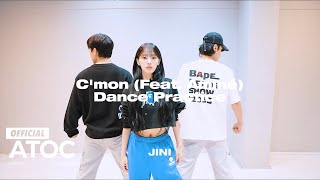 JINI 지니  Cmon Feat Aminé Dance Practice [upl. by Thay]