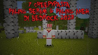 7 Creepypasta PALING SERAM amp PALING ANEH di Minecraft Bedrock 2023 Edisi Tahun baru [upl. by Patricia]