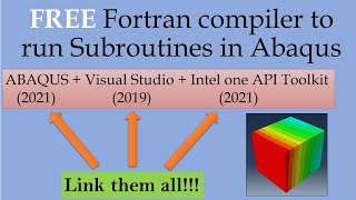 FREE fortran compiler to run subroutine in Abaqus  Intel toolkit linking to Abaqus CAE [upl. by Yeleak]