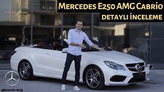 MERCEDES E250 AMG CABRİO I En Geniş Cabrio Mu I Detaylı İnceleme [upl. by Quentin]