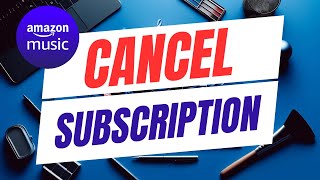 How To Cancel Amazon Music Unlimited Subscription [upl. by Drake941]