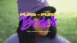 Pura Pura Bodok  Angel Sikoway ft AMSTR CHRSTPY Official Video [upl. by Solegna]