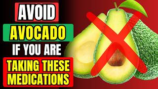 🚫 AVOID AVOCADO IF You Are On THESE Medications [upl. by Gyatt]