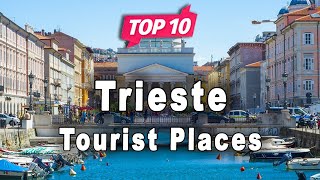 Top 10 Places to Visit in Trieste  Italy  English [upl. by Maxey]