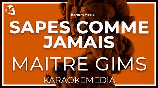 Maitre Gims  Sapes Comme Jamais LETRA INSTRUMENTAL KARAOKE [upl. by Nitsew]