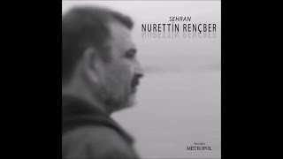 Nurettin Rençber  Mutluluk [upl. by Tterb]