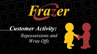 Frazer Tutorial  Repossessions and Write Offs [upl. by Yesnil]