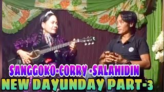 NEW DAYUNDAY PART3SALAHUDINCORRYSANGGOKO [upl. by Packston]