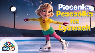 🎶 Pszczółka na Łyżwach – Wesoła Piosenka Dla Dzieci o Marzeniach i Wytrwałości 🐝⛸️ [upl. by Amabil]