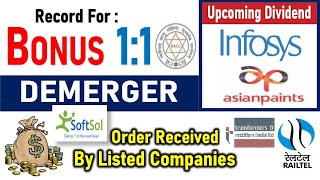 BONUS 11 UPCOMING DIVIDEND  DEMERGER OF SOFTSOL  ONGOING BUYBACK INFOSYS ASIAN PAINTS LTD [upl. by Siraj]