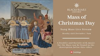 Blackfriars Oxford Mass 251223  Mass of Christmas Day [upl. by Mosi]