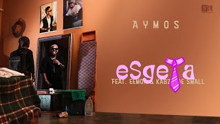 Aymos Ft Eemoh amp Kabza De Small  Esgela Official Audio [upl. by Duax]