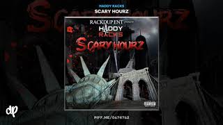 Haddy Racks  Nobody Till Sombody Scary Hourz [upl. by Clementis]