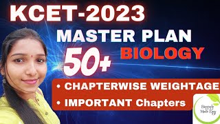 MASTER PLAN KCET 2023BIOLOGY CHAPTERWISE WEIGHTAGE SCORE 50 STUDY PLAN KCET biostudymadeeasy [upl. by Shane594]