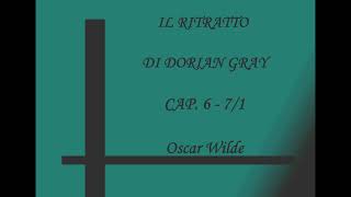 IL RITRATTO DI DORIAN GRAY Cap6  71  Oscar Wilde [upl. by Magree]