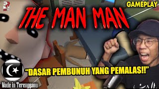 SERAM quotPEMBUNUH NI TAKDE TULANGquot The Man Man  RANDOM HORROR GAMES 5 Pok Ro Malaysia [upl. by Rosalba]