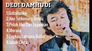 DEDI DAMHUDI LAGU TERBAIK [upl. by Welford]