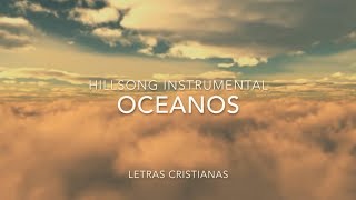 Océanos Donde Mis Pies Pueden Fallar – Hillsong UNITED  Letras Cristianas [upl. by Bellamy872]