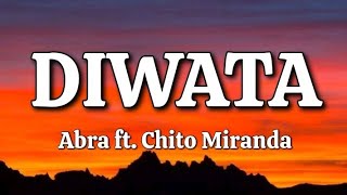 Diwata  Abra ft Chito Miranda Lyrics [upl. by Nappy983]