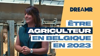 Etre agriculteur en Belgique en 2023 [upl. by Finnie]