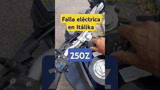 Falla eléctrica en la 250z de italika que debes atender [upl. by Nawk]