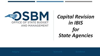 Capital Budget Revisions in IBIS for State Agencies [upl. by Jeffery793]