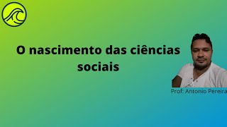 As Ciências Sociais nasceram com a modernidade [upl. by Carmelia446]