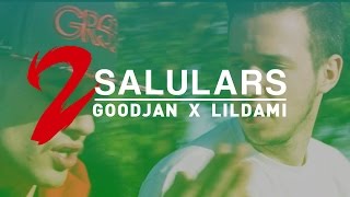 GOODJAN X LILDAMI  2 SALULARS  SANPERAMARTiRMiXTAPE [upl. by Nadab173]