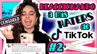 REACCIONANDO A LOS TIKTOKS DE MIS HATERS 2 CLODETT [upl. by Rebeca]