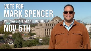 Vote Nov 5th Mark Spencer  Indiana State Senate District 3 [upl. by Rosette]