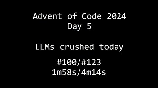 GPTrouble Advent of Code 2024 Day 5 100123 1m58s4m14s [upl. by Heisser]