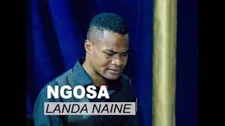 NGOSA LANDA NAINE OFFICIAL AUDIO 2021 [upl. by Jabin]