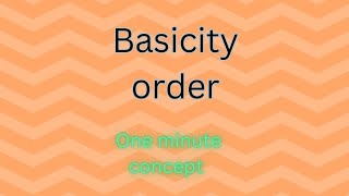 Basicity order [upl. by Vijar899]